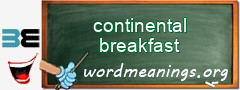 WordMeaning blackboard for continental breakfast